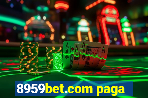 8959bet.com paga